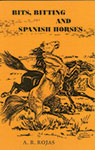 book cover Bits, Biting and Spanish Horses