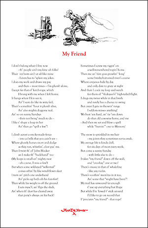 Broadsheet of My Friend by Joe De Yong